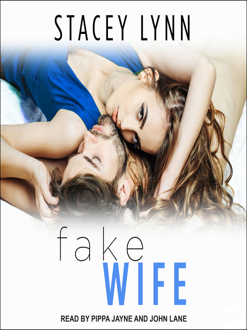 Title details for Fake Wife by Stacey Lynn - Available